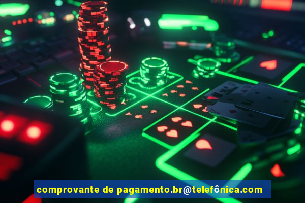 comprovante de pagamento.br@telefônica.com